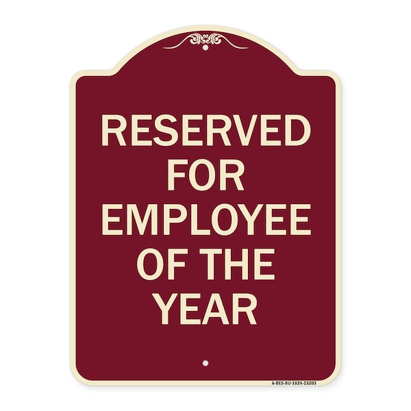 Reserved for Employee of the Year Heavy-Gauge Aluminum Architectural Sign, 24" x 18", BU-1824-23203